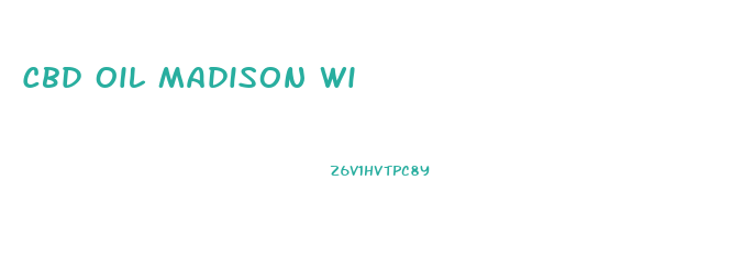 Cbd Oil Madison Wi