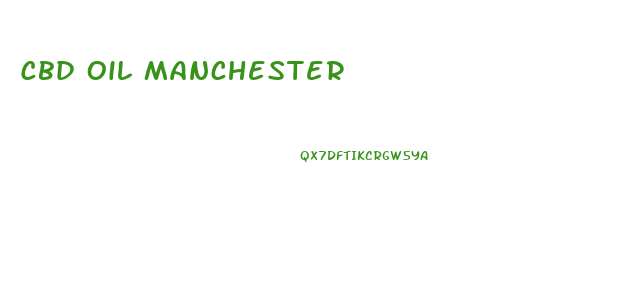 Cbd Oil Manchester