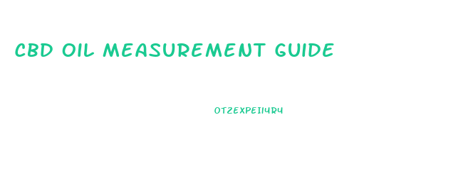 Cbd Oil Measurement Guide