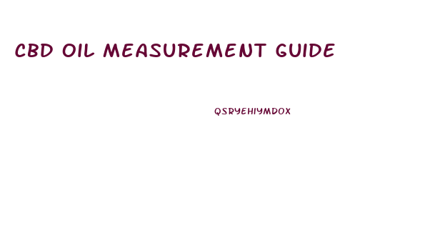 Cbd Oil Measurement Guide