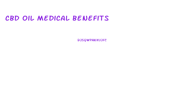 Cbd Oil Medical Benefits