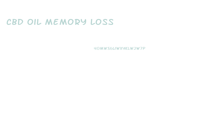 Cbd Oil Memory Loss