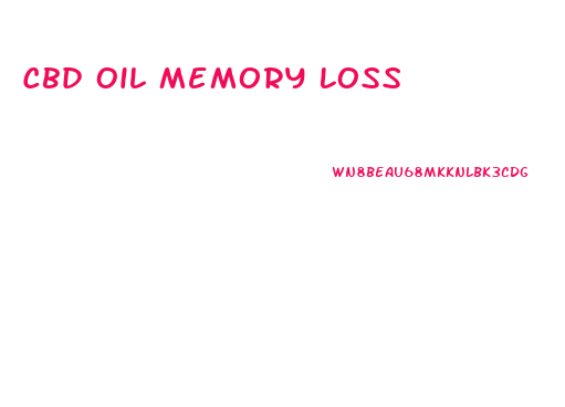 Cbd Oil Memory Loss