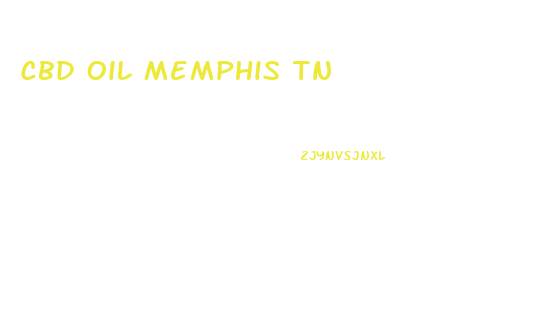 Cbd Oil Memphis Tn
