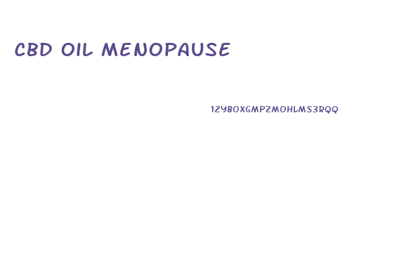 Cbd Oil Menopause