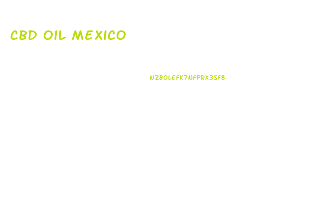 Cbd Oil Mexico