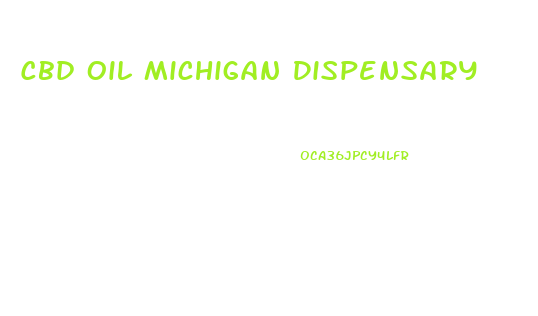 Cbd Oil Michigan Dispensary