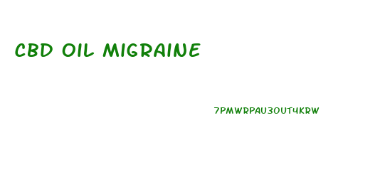 Cbd Oil Migraine