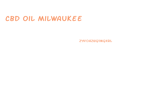 Cbd Oil Milwaukee