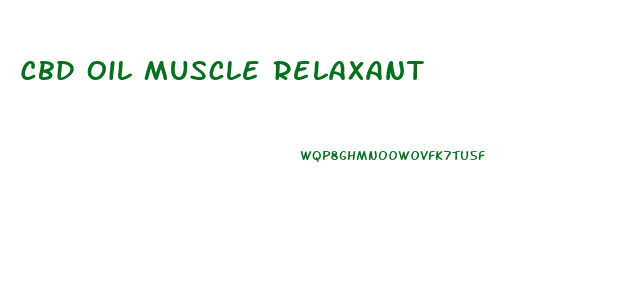 Cbd Oil Muscle Relaxant