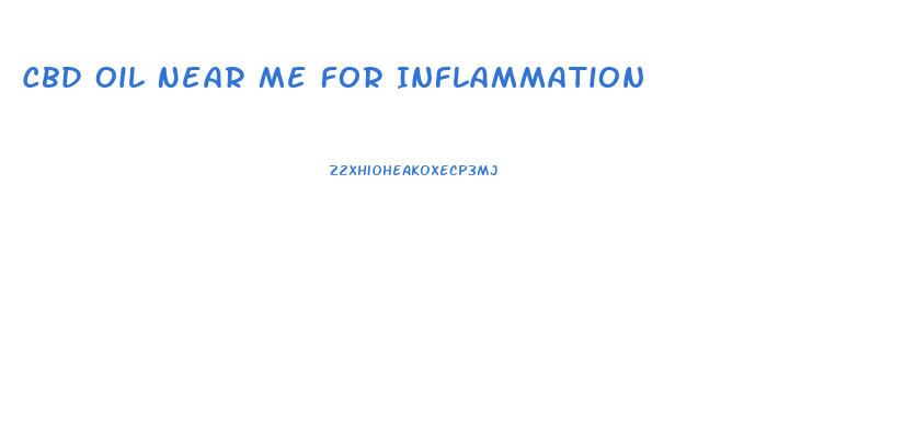 Cbd Oil Near Me For Inflammation