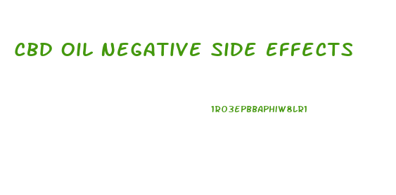 Cbd Oil Negative Side Effects