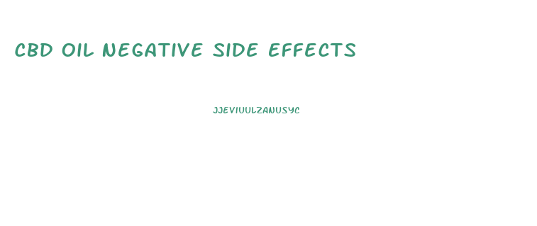 Cbd Oil Negative Side Effects