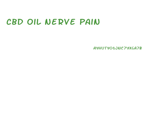 Cbd Oil Nerve Pain