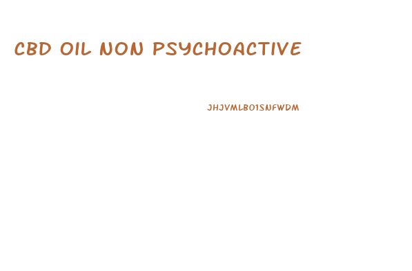 Cbd Oil Non Psychoactive