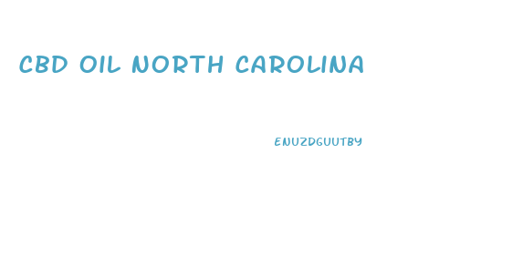 Cbd Oil North Carolina