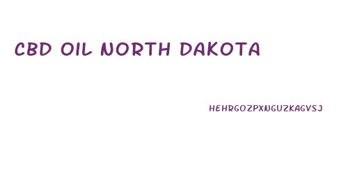 Cbd Oil North Dakota