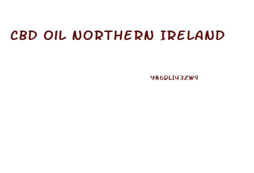 Cbd Oil Northern Ireland