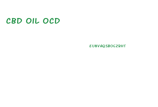 Cbd Oil Ocd