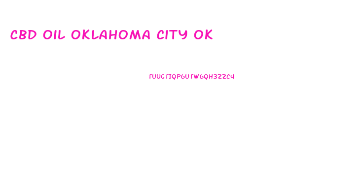 Cbd Oil Oklahoma City Ok