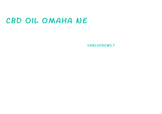 Cbd Oil Omaha Ne