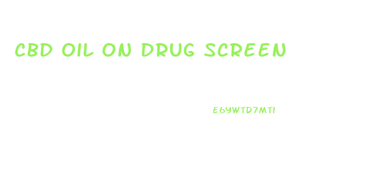 Cbd Oil On Drug Screen