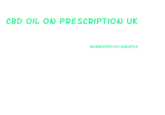 Cbd Oil On Prescription Uk