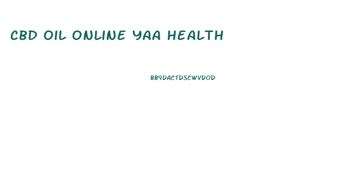Cbd Oil Online Yaa Health