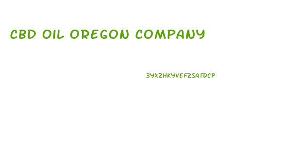 Cbd Oil Oregon Company