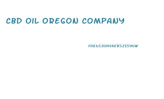 Cbd Oil Oregon Company