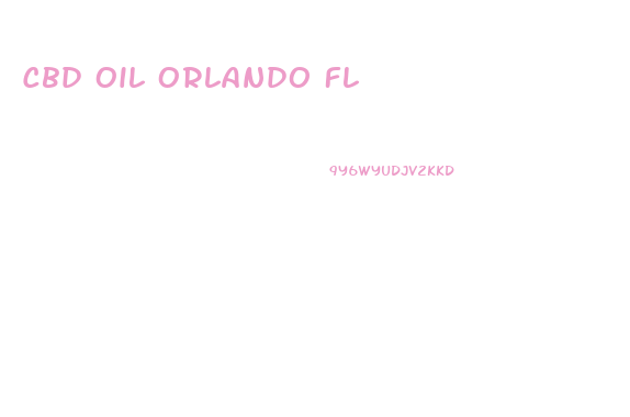 Cbd Oil Orlando Fl