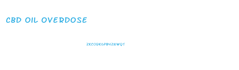 Cbd Oil Overdose