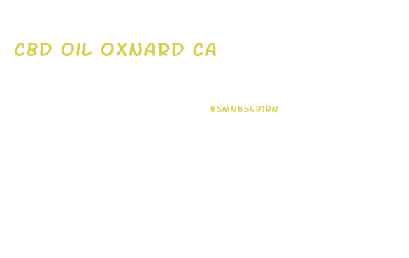 Cbd Oil Oxnard Ca