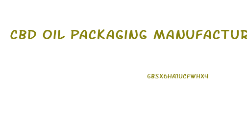 Cbd Oil Packaging Manufacturer