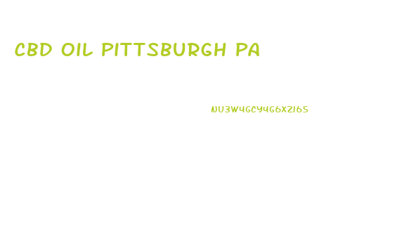 Cbd Oil Pittsburgh Pa