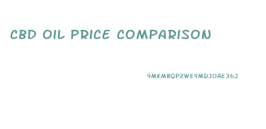 Cbd Oil Price Comparison
