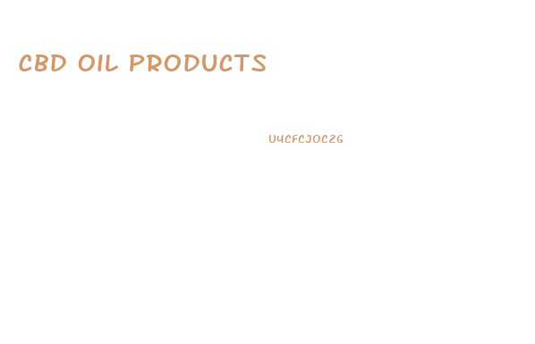Cbd Oil Products