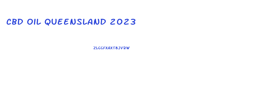 Cbd Oil Queensland 2023
