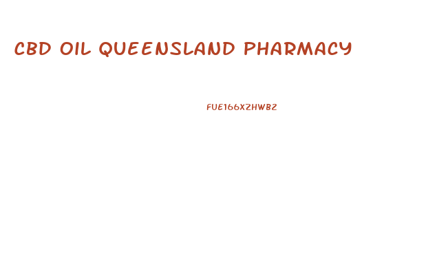 Cbd Oil Queensland Pharmacy
