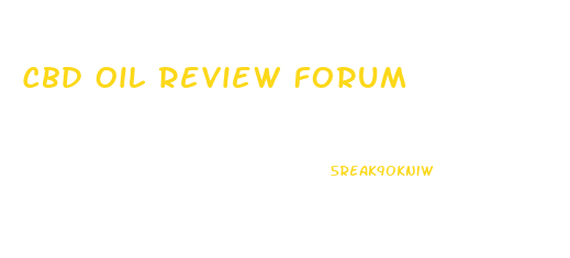 Cbd Oil Review Forum