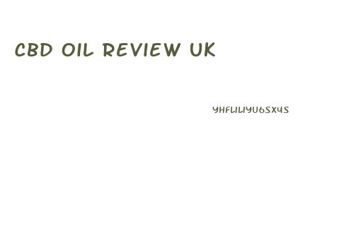 Cbd Oil Review Uk