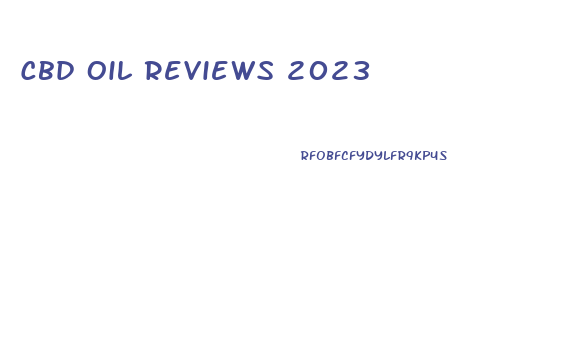 Cbd Oil Reviews 2023