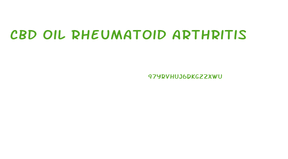 Cbd Oil Rheumatoid Arthritis