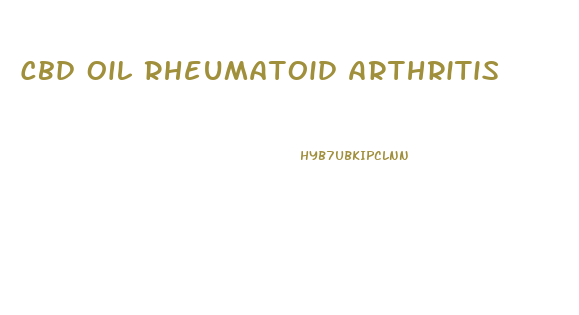 Cbd Oil Rheumatoid Arthritis