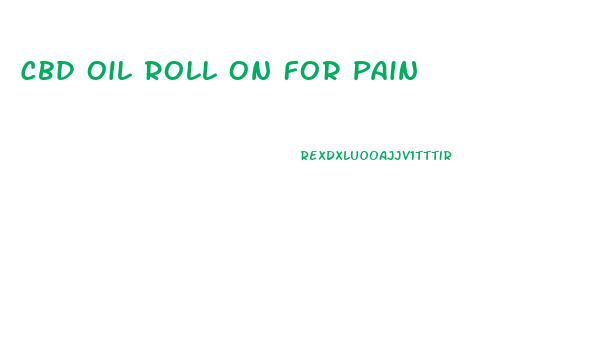 Cbd Oil Roll On For Pain