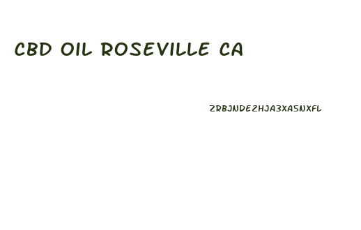 Cbd Oil Roseville Ca