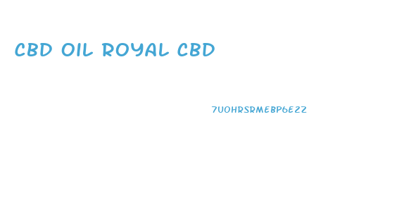 Cbd Oil Royal Cbd
