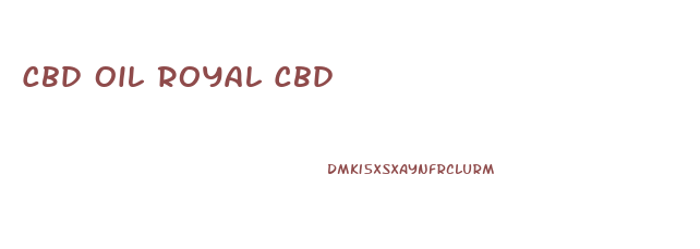 Cbd Oil Royal Cbd