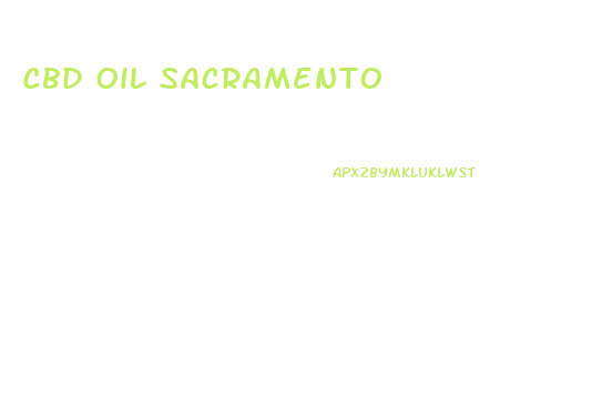 Cbd Oil Sacramento