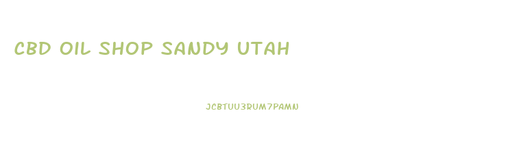 Cbd Oil Shop Sandy Utah